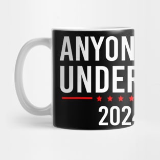 Anyone Under 80 2024 Funny President Election Vote Mug
